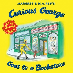 Curious George Goes to a Bookstore - by  H A Rey (Paperback) - 1 of 1