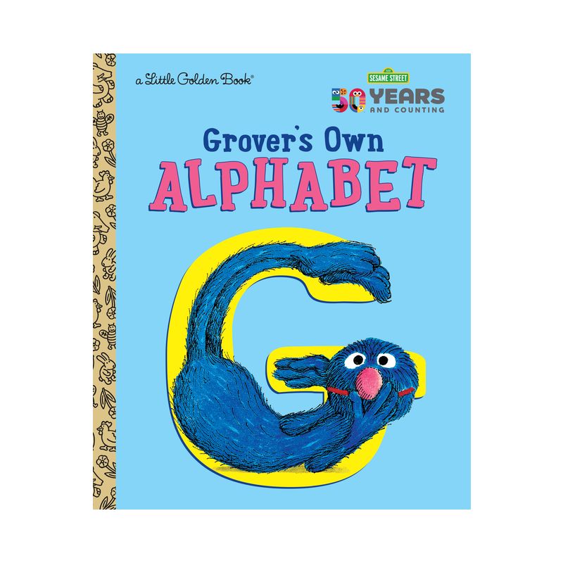 Grover's Own Alphabet (Sesame Street) - (Little Golden Book) by  Golden Books (Hardcover), 1 of 2