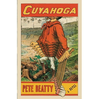 Cuyahoga - by  Pete Beatty (Hardcover)