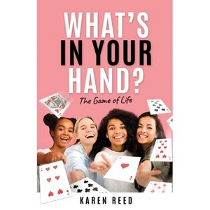 What's in Your Hand? - by  Karen Reed (Paperback) - 1 of 1