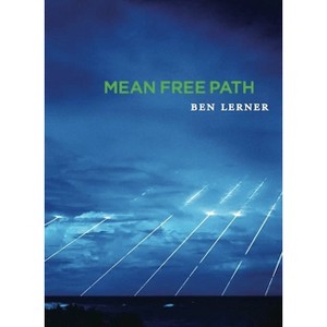 Mean Free Path - by  Ben Lerner (Paperback) - 1 of 1