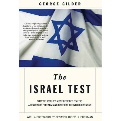 The Israel Test - 2nd Edition by  George Gilder (Paperback)