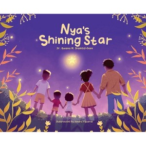Nya's Shining Star - by  Quiana M Shamsid-Deen (Hardcover) - 1 of 1