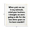 Slickblue Humorous Summer Quote Sign – Swimsuit Body Joke – 7x7 Rustic Wall or Shelf Décor, Color Options - 3 of 3