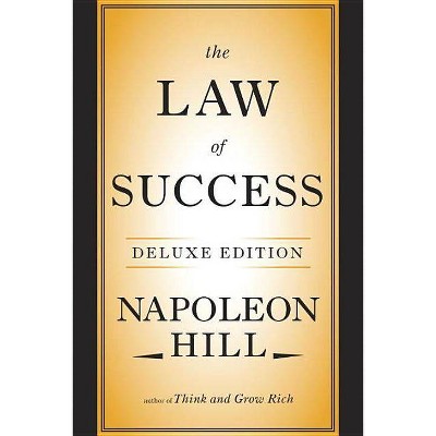 The Law of Success Deluxe Edition - by  Napoleon Hill (Hardcover)