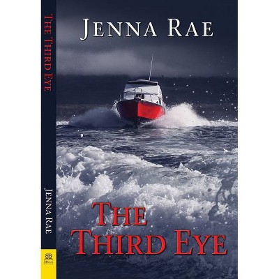 The Third Eye - by  Jenna Rae (Paperback)