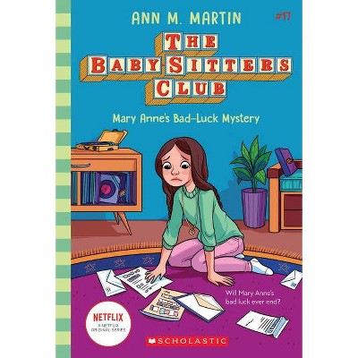 Mary Anne's Bad Luck Mystery (Baby-Sitters Club #17), Volume 17 - by Ann M Martin (Paperback)