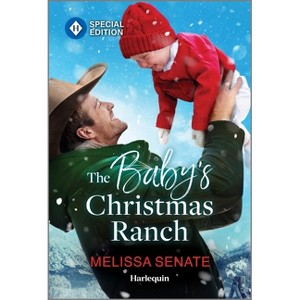 The Baby's Christmas Ranch - (Dawson Family Ranch) by  Melissa Senate (Paperback) - 1 of 1