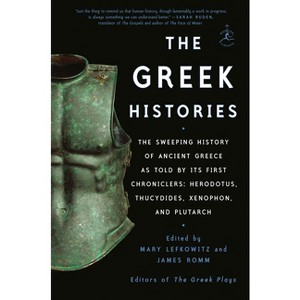 The Greek Histories - by  Mary Lefkowitz & James Romm (Paperback) - 1 of 1