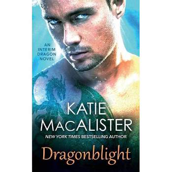 Dragonblight - by  Katie MacAlister (Paperback)