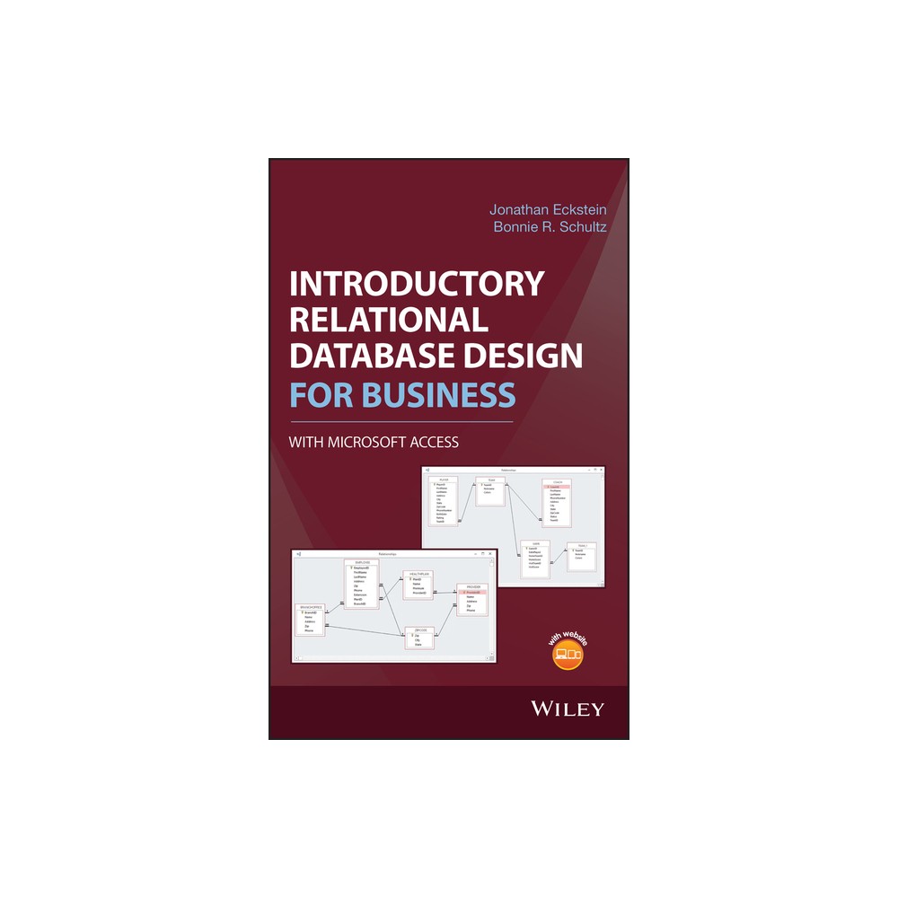 Introductory Relational Database Design for Business, with Microsoft Access - by Jonathan Eckstein (Hardcover)