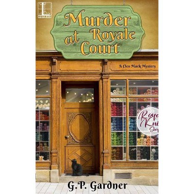 Murder at Royale Court - by  G P Gardner (Paperback)