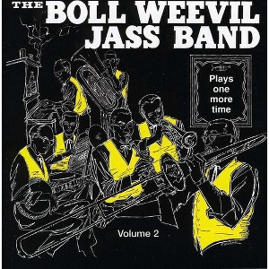 Boll Weevil Jass Band - Plays One More Time, Vol. 2 (CD) - 1 of 1