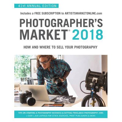  Photographer's Market 2018 - 41st Edition by  Noel Rivera (Paperback) 