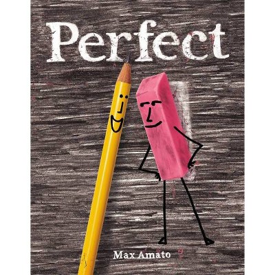Perfect - by  Max Amato (Hardcover)
