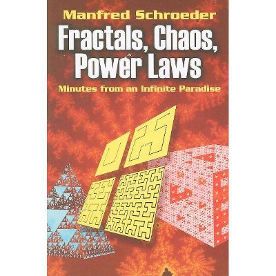 Fractals, Chaos, Power Laws - (Dover Books on Physics) by  Manfred Schroeder (Paperback)