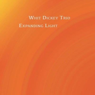 Whit Dickey Trio - Expanding Light (CD)