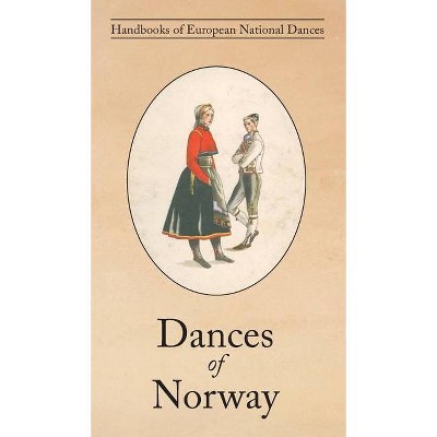 Dances of Norway - by  Klara Semb (Hardcover)