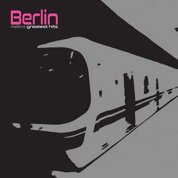 Berlin - Metro   Greatest Hits (Silver) (Vinyl)