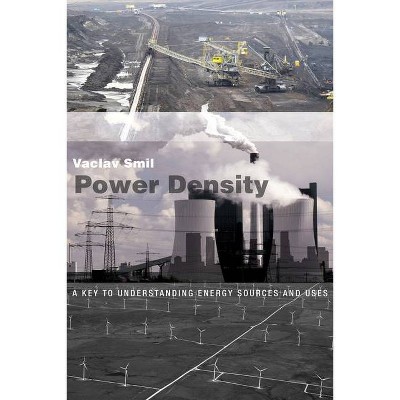 Power Density - (Mit Press) by  Vaclav Smil (Paperback)