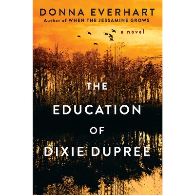 Education of Dixie Dupree (Paperback) (Donna Everhart)