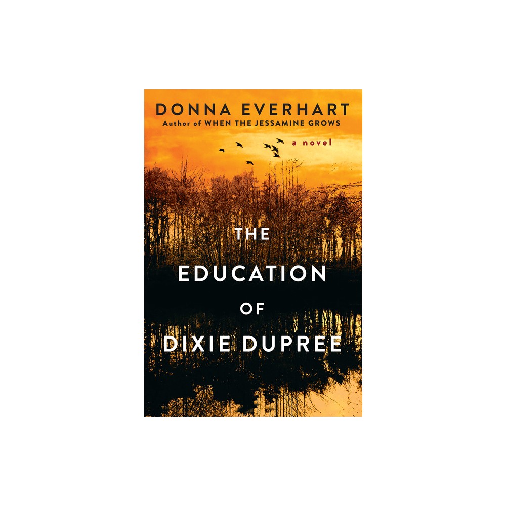 Education of Dixie Dupree (Paperback) (Donna Everhart)