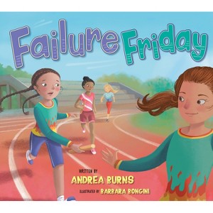 Failure Friday - by  Andrea Burns (Paperback) - 1 of 1