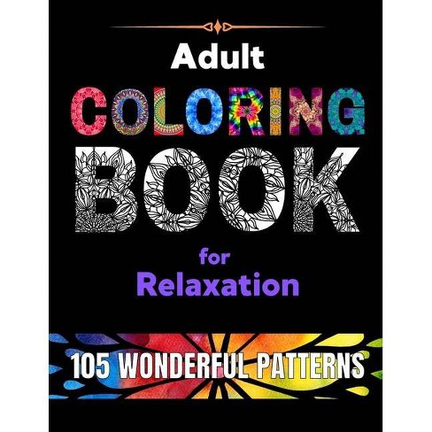 Download Adult Coloring Book For Relaxation By Scarlett Moon Paperback Target