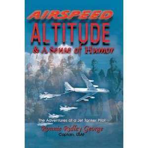 Airspeed Altitude - by  Ronnie Ridley George (Paperback) - 1 of 1