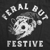 Womens Funny T Shirts Feral But Festive Sarcastic Christmas Possum Graphic Tee For Ladies - Crazy Dog Women's T Shirt - 2 of 4