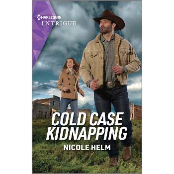 Cold Case Kidnapping - (Hudson Sibling Solutions) by  Nicole Helm (Paperback)
