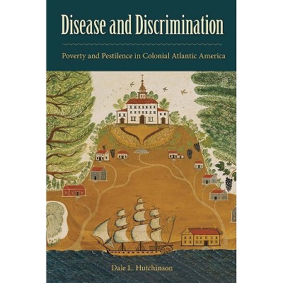 Disease and Discrimination - by  Dale L Hutchinson (Paperback)