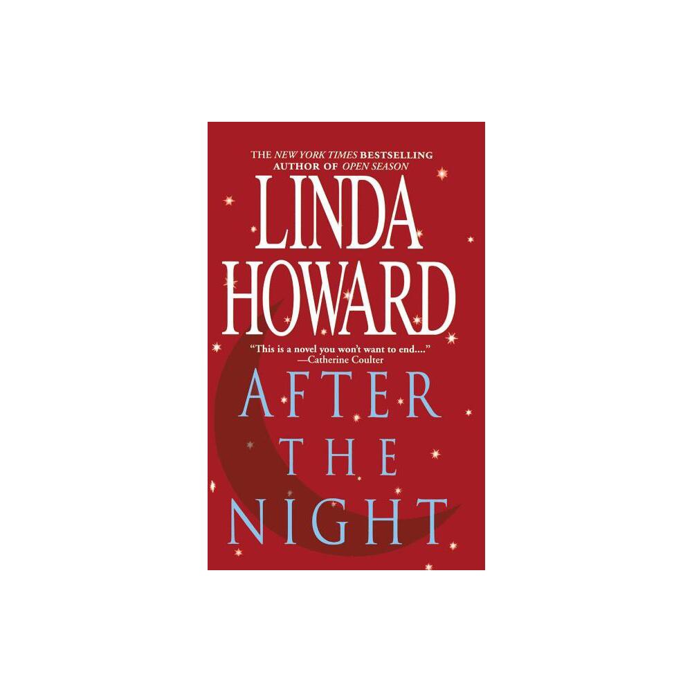 After the Night - by Linda Howard (Paperback)