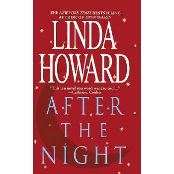 After the Night - by  Linda Howard (Paperback)