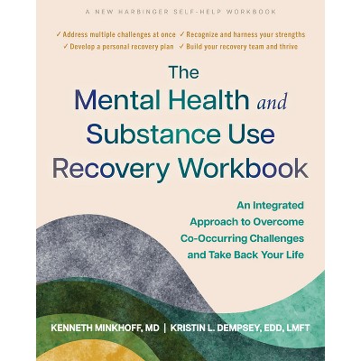 The Mental Health and Substance Use Recovery Workbook - by  Kenneth Minkoff (Paperback)