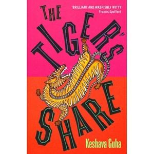 The Tiger's Share - by  Keshava Guha (Paperback) - 1 of 1