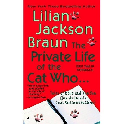  The Private Life of the Cat Who... - (Cat Who Short Stories) by  Lilian Jackson Braun (Paperback) 