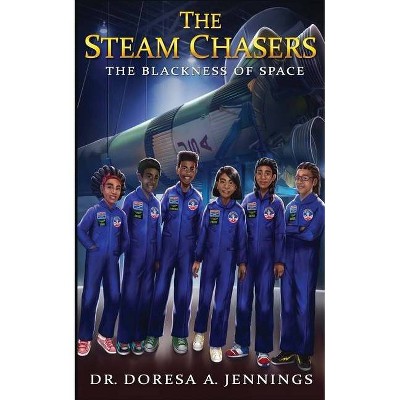 The STEAM Chasers - (The Steam Chasers) by  Doresa Jennings (Paperback)