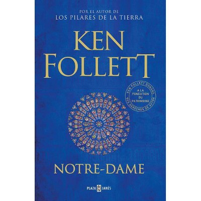 Notre-Dame - by  Ken Follett (Hardcover)