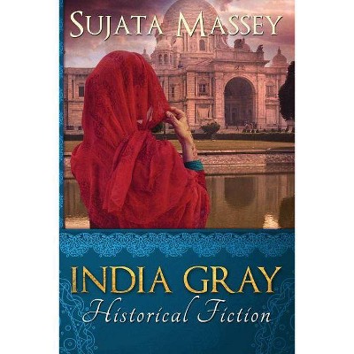 India Gray - by  Massey Sujata (Paperback)