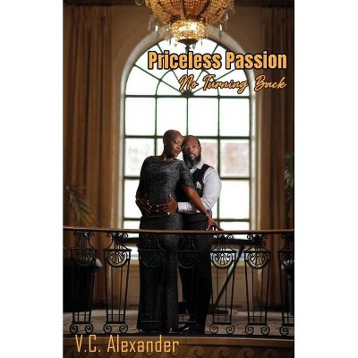 Priceless Passion - by  V C Alexander (Paperback)