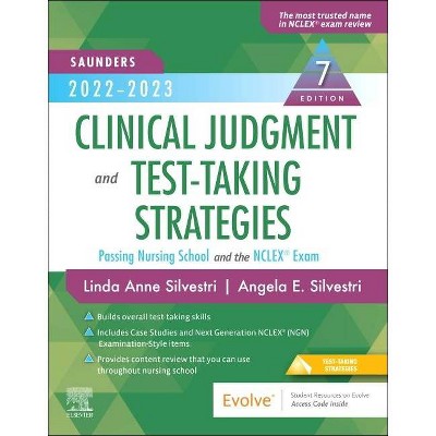 Saunders 2022-2023 Clinical Judgment and Test-Taking Strategies - 7th Edition by  Linda Anne Silvestri & Angela Elizabeth Silvestri (Paperback)