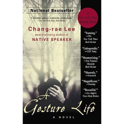 A Gesture Life - by  Chang-Rae Lee (Paperback)