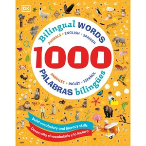 1000 Bilingual Words Animals - 1000 Palabras Bilingües Animales - (Vocabulary Builders) by  DK (Hardcover) - 1 of 1