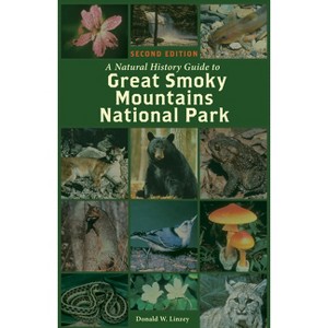 A Natural History Guide to Great Smoky Mountains National Park - 2nd Edition by  Donald W Linzey (Paperback) - 1 of 1