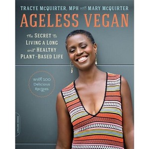 Ageless Vegan - by  Tracye McQuirter (Paperback) - 1 of 1