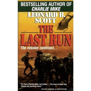 Last Run - by  Leonard B Scott (Paperback) - 1 of 1