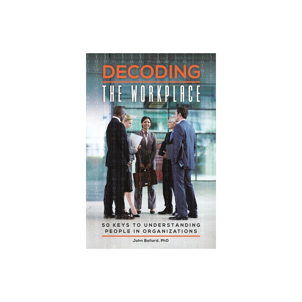 Decoding the Workplace - by Kevin OConnor (Hardcover)