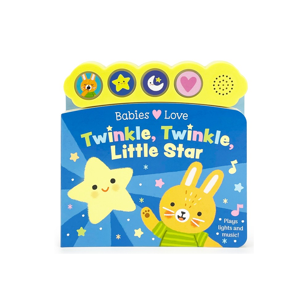 Babies Love Twinkle Twinkle Little Star - by Robin Rose (Board Book)
