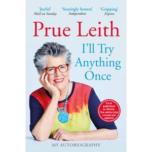 I'll Try Anything Once - by  Prue Leith (Paperback) - 1 of 1